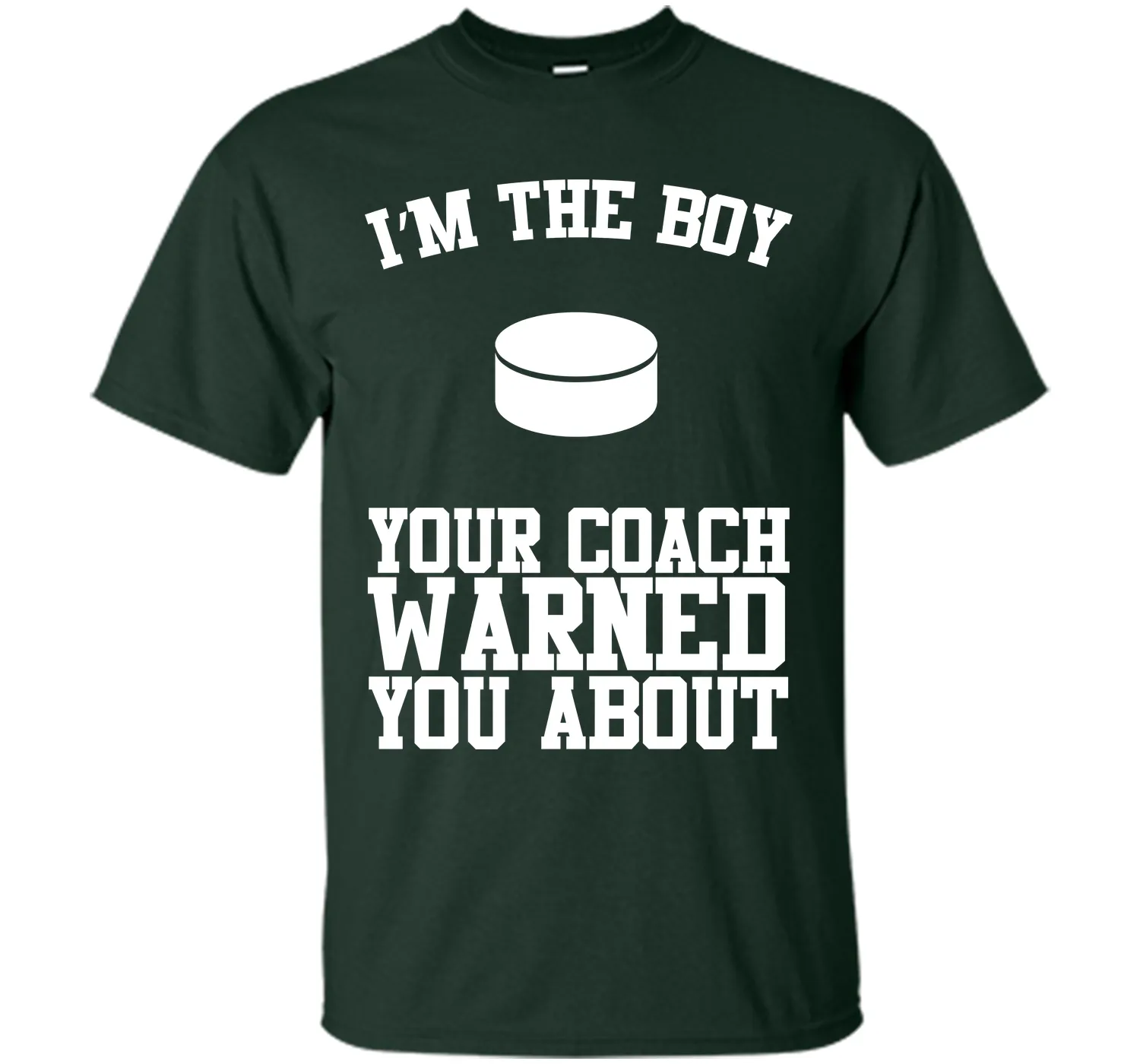 I'm the Boy Your Coach Warned You About Funny Sports T-shirt T-Shirt