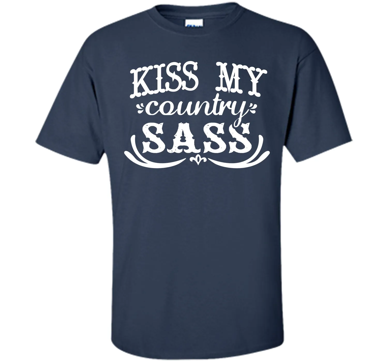 Kiss My Country Sass Funny T-shirt T-Shirt