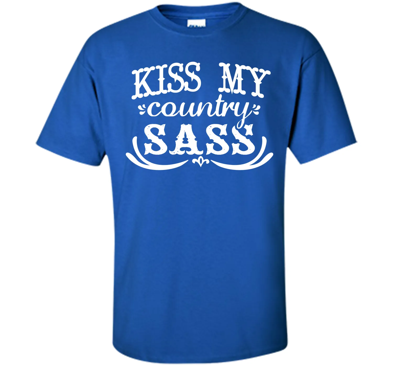 Kiss My Country Sass Funny T-shirt T-Shirt