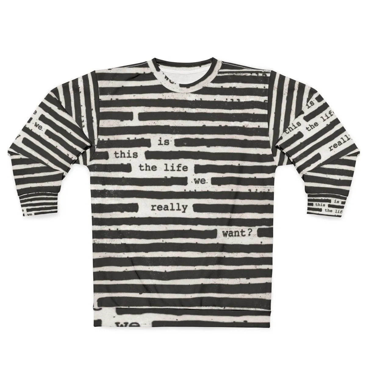 "Is This The Life We Really Want?" Roger Waters Sweatshirt
