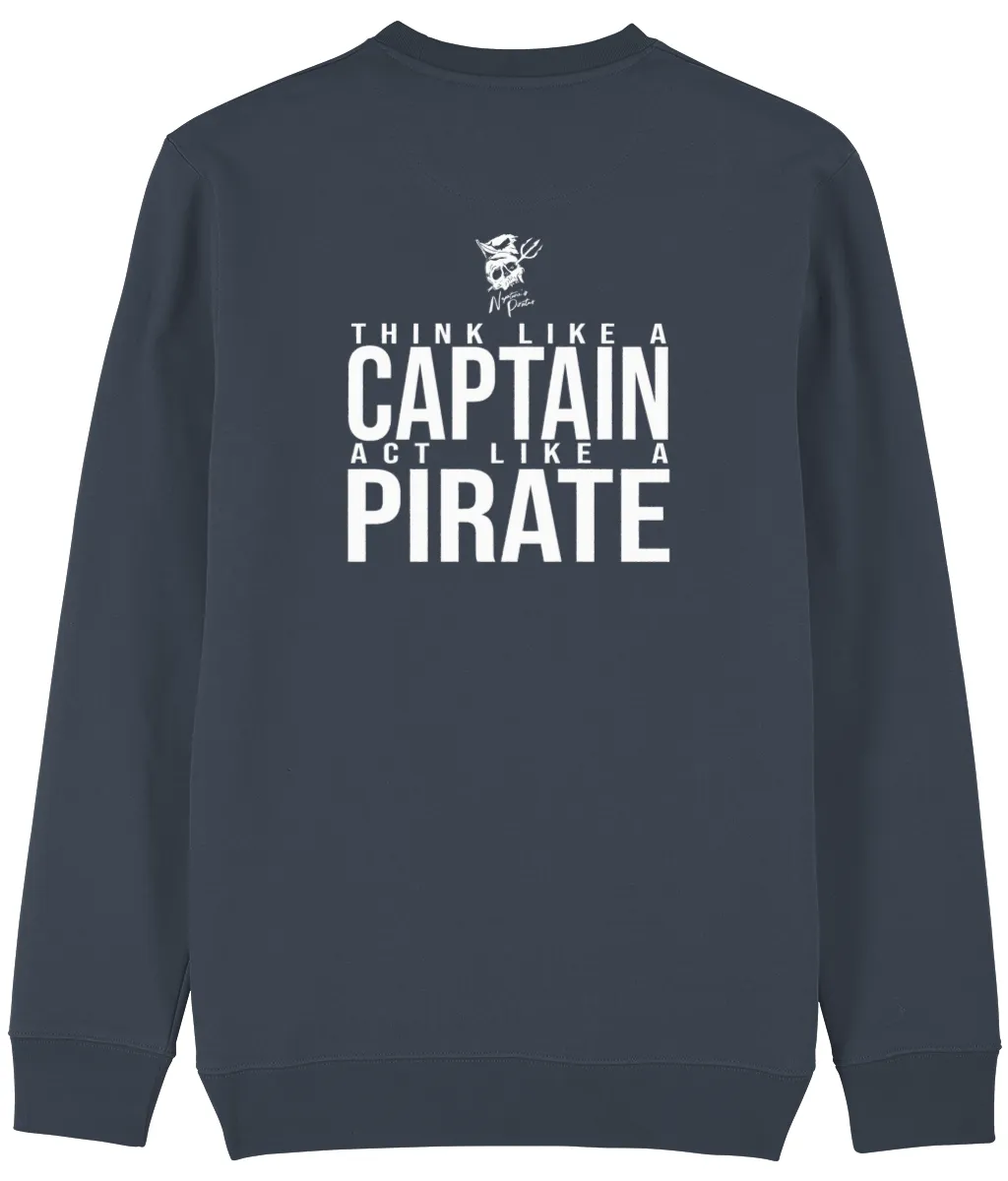 Think Like a Captain Unisex Sweatshirt
