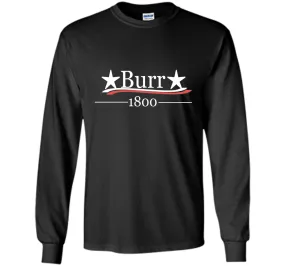 Vote For Burr 1800 Shirt